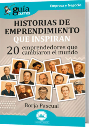 GUIA BURROS: HISTORIAS DE EMPRENDIMIENTO QUE INSPIRAN