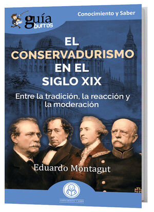 GUÍABURROS: EL CONSERVADURISMO EN EL SIGLO XIX