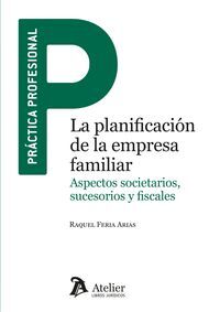 PLANIFICACIÓN DE LA EMPRESA FAMILIAR ASPECTOS SOCIETARIO, LA