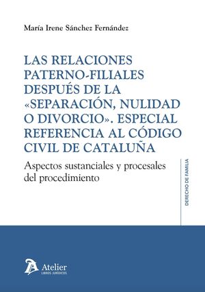 RELACIONES PATERNO FILIALES DESPUÉS DE LA SEPARACIÓN, LAS