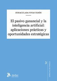 EL PASIVO GANANCIAL Y LA INTELIGENCIA ARTIFICIAL APLICACION