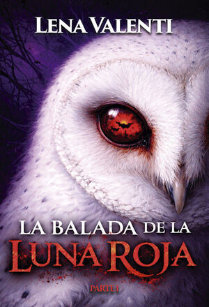 BALADA DE LA LUNA ROJA I, LA