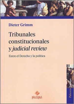 TRIBUNALES CONSTITUCIONALES Y JUDICIAL REVIEW