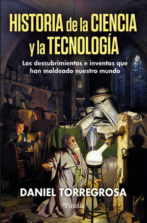 HISTORIA DE CIENCIA Y TECNOLOGÍA