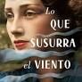 LO QUE SUSURRA EL VIENTO