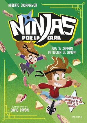 NINJAS POR LA CARA 2 - QUE SE ZAMPAN MI BOCATA DE JAMON!