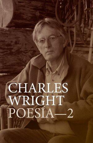 CHARLES WRIGHT POESIA - OBRA COMPLETA 2