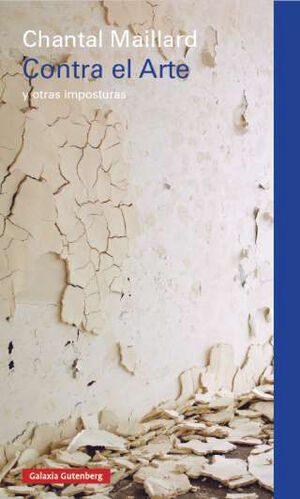 CONTRA EL ARTE Y OTRAS IMPOSTURAS