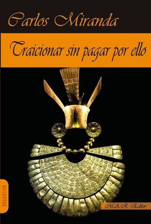 TRAICIONAR SIN PAGAR POR ELLO