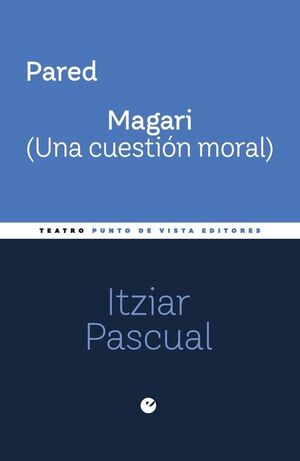 PARED / MAGARI (UNA CUESTIÓN MORAL)