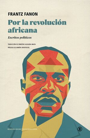 POR LA REVOLUCIÓN AFRICANA. ESCRITOS POLITICOS