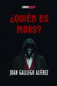¿QUIÉN ES MORS?