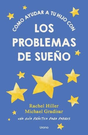 COMO AYUDAR A TU HIJO CON LOS PROBLEMAS DE SUEÑO
