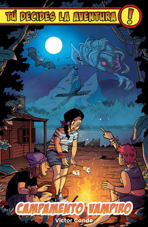 6, TÚ DECIDES LA AVENTURA: CAMPAMENTO VAMPIRO