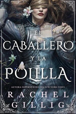CABALLERO Y LA POLILLA, EL ( 1. REINO DE PIEDRA Y AGUA)