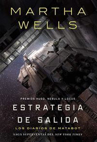 LOS DIARIOS DE MATABOT 4 (ESTRATEGIA DE SALIDA)