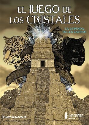 EL JUEGO DE LOS CRISTALES 2. LA LEYENDA DE LOS ZAFIROS