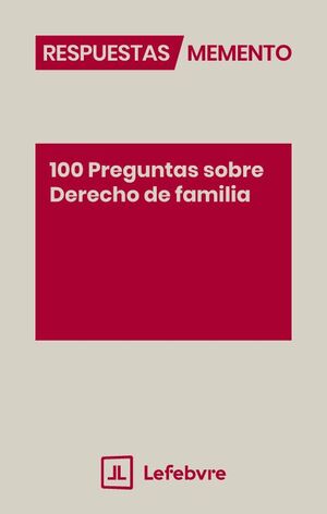 100 PREGUNTAS SOBRE DERECHO DE FAMILIA