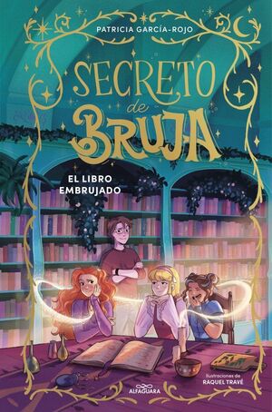 EL LOBRO EMBRUJADO. (SECRETO DE BRUJA 3)