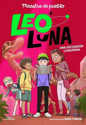 LEO LUNA 2.UNA EXCURSIÓN LOQUÍSIMA