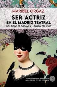 SER ACTRIZ EN EL MADRID TEATRAL