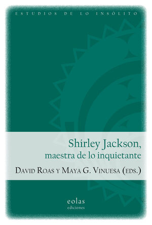 SHIRLEY JACKSON, MAESTRA DE LO INQUIETANTE