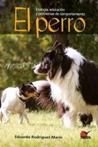 PERRO:ETOLOGIA, EDUCACION Y PROBLEMAS DE COMPORTAMIENTO