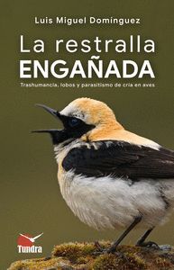 LA RESTRALLA ENGAÑADA