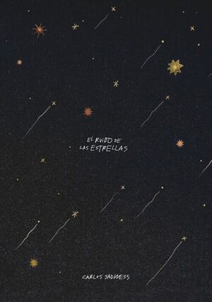 RUIDO DE LAS ESTRELLAS, EL