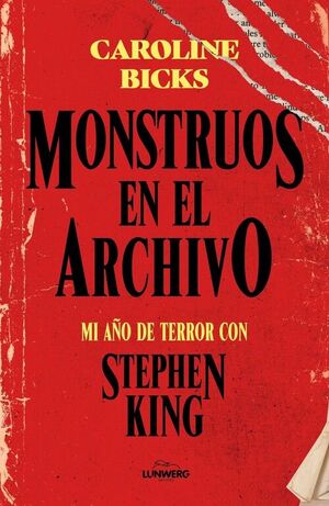 MONSTRUOS EN EL ARCHIVO. MI AÑO DE TERROR CON STEPHEN KING