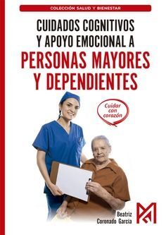 CUIDADOS COGNITIVOS Y APOYO EMOCIONAL A PERSONAS MAYORES Y DEPENDIENTES