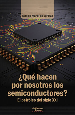 ¿QUÈ HACEN POR NOSOTROS LOS SEMICONDUCTORES?