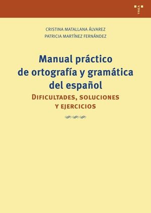 MANUAL PRÁCTICO DE ORTOGRAFÍA Y GRAMÁTICA DEL ESPAÑOL