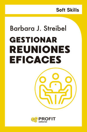 GESTIONAR REUNIONES EFICACES. SOFT SKILLS