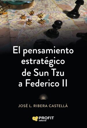 EL PENSAMIENTO ESTRATEGICO DE SUN TZU A FEDERICO II