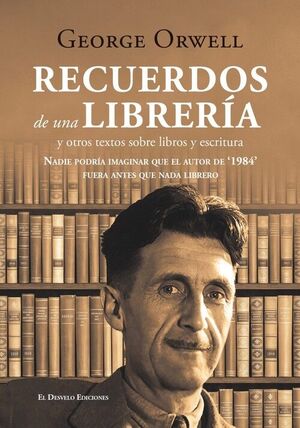 RECUERDOS DE UNA LIBRERIA Y OTROS TEXTOS SOBRE LIBROS Y ESCRITURA