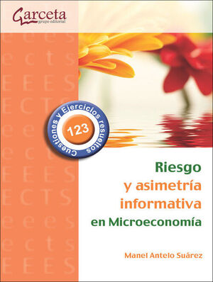 RIESGO DE ASIMETRIA INFORMATIVA EN MICROECONOMIA