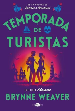 TEMPORADA DE TURISTAS (TRILOGIA MASACRE 1)