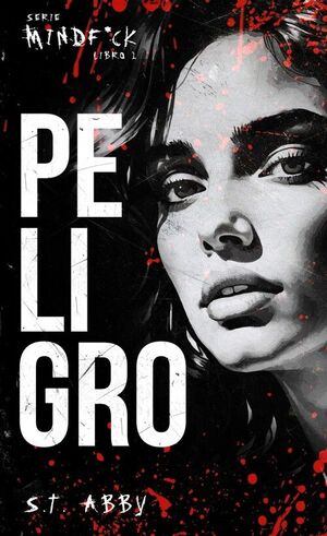 PELIGRO (LIBRO 1 SERIE MINDF*CK)