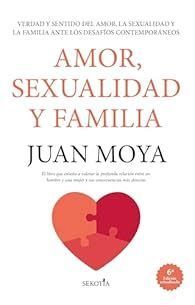 AMOR, SEXUALIDAD Y FAMILIA