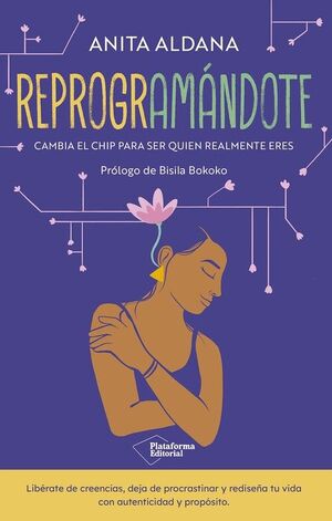 REPROGRAMANDOTE. CAMBIA EL CHIP PARA SER QUIEN REALMENTE ERES