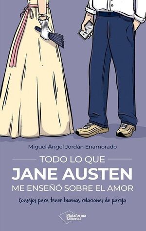 TODO LO QUE JANE AUSTEN ME ENSEÑÓ SOBRE EL AMOR