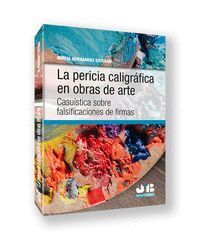 LA PERICIA CALIGRAFICA EN OBRAS DE ARTE