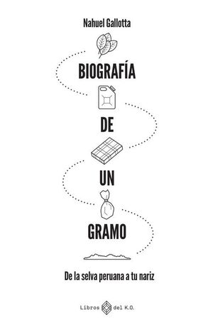 BIOGRAFÍA DE UN GRAMO