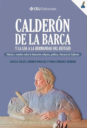 CALDERON DE LA BARCA Y LA LOA A LA HERMANDAD DEL REFUGIO.