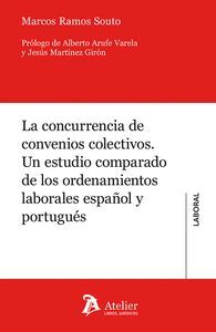 LA CONCURRENCIA DE CONVENIOS COLECTIVOS UN ESTUDIO COMPARAT