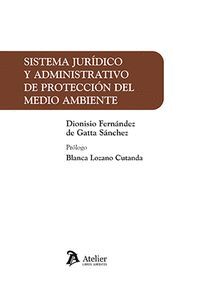 SISTEMA JURIDICO Y ADMINISTRATIVO PROTECCION MEDIO AMBIENTE