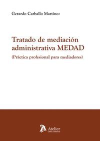 TRATADO DE MEDIACIÓN ADMINISTRATIVA MEDAD