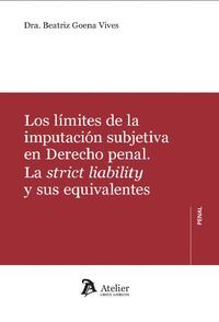 LOS LIMITES DE LA IMPUTACION SUBJETIVA EN DERECHO PENAL