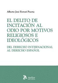 EL DELITO DE INCITACION AL ODIO POR MOTIVOS RELIGIOSOS E ID
